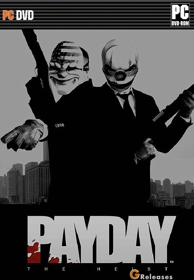 Payday: The Heist - RELOADED